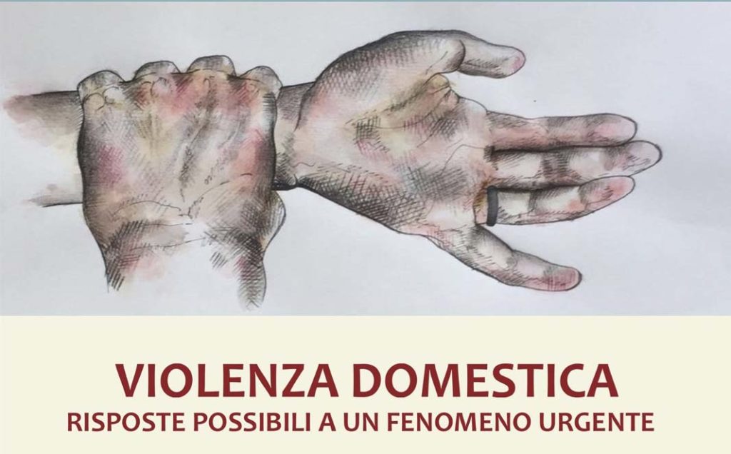 Violenza Domestica – Risposte possibili ad un fenomeno urgente